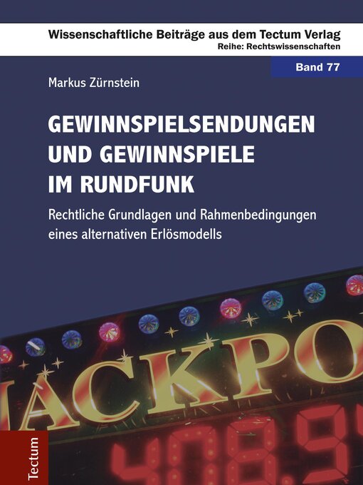 Title details for Gewinnspielsendungen und Gewinnspiele im Rundfunk by Markus Zürnstein - Wait list